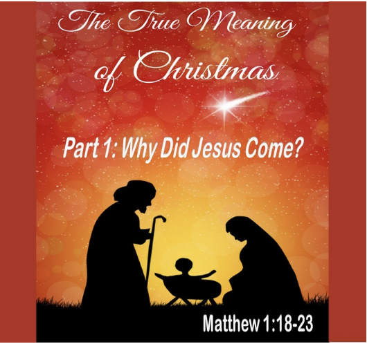 Part 1: Why Did Jesus Come?