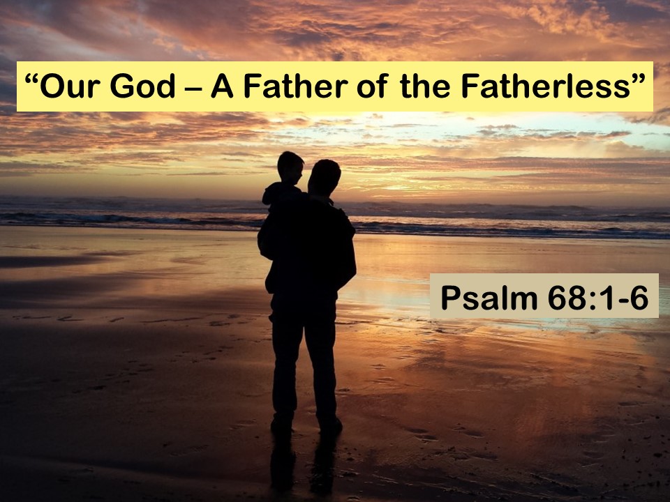 Our God – A Father of the Fatherless