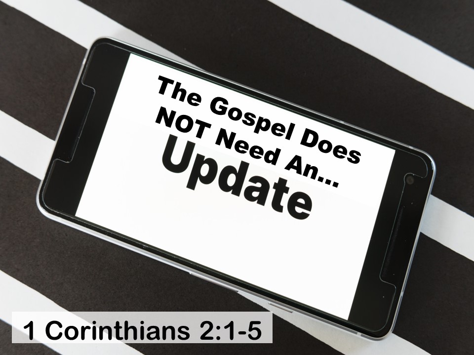 The Gospel Does NOT Need An Update