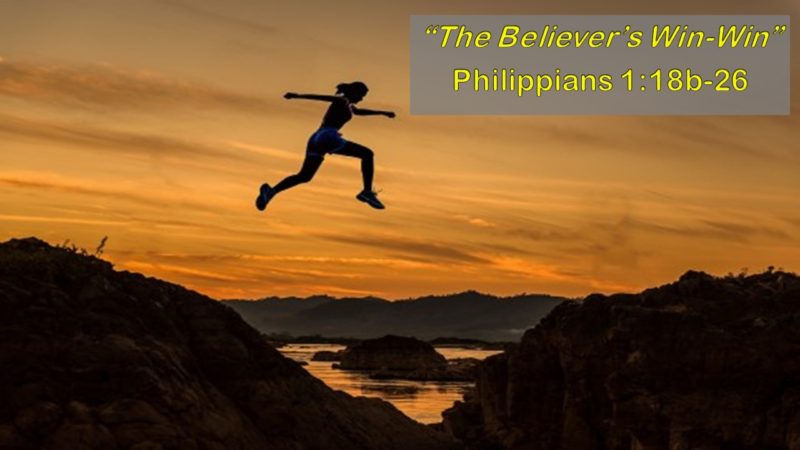 The Believer’s Win-Win