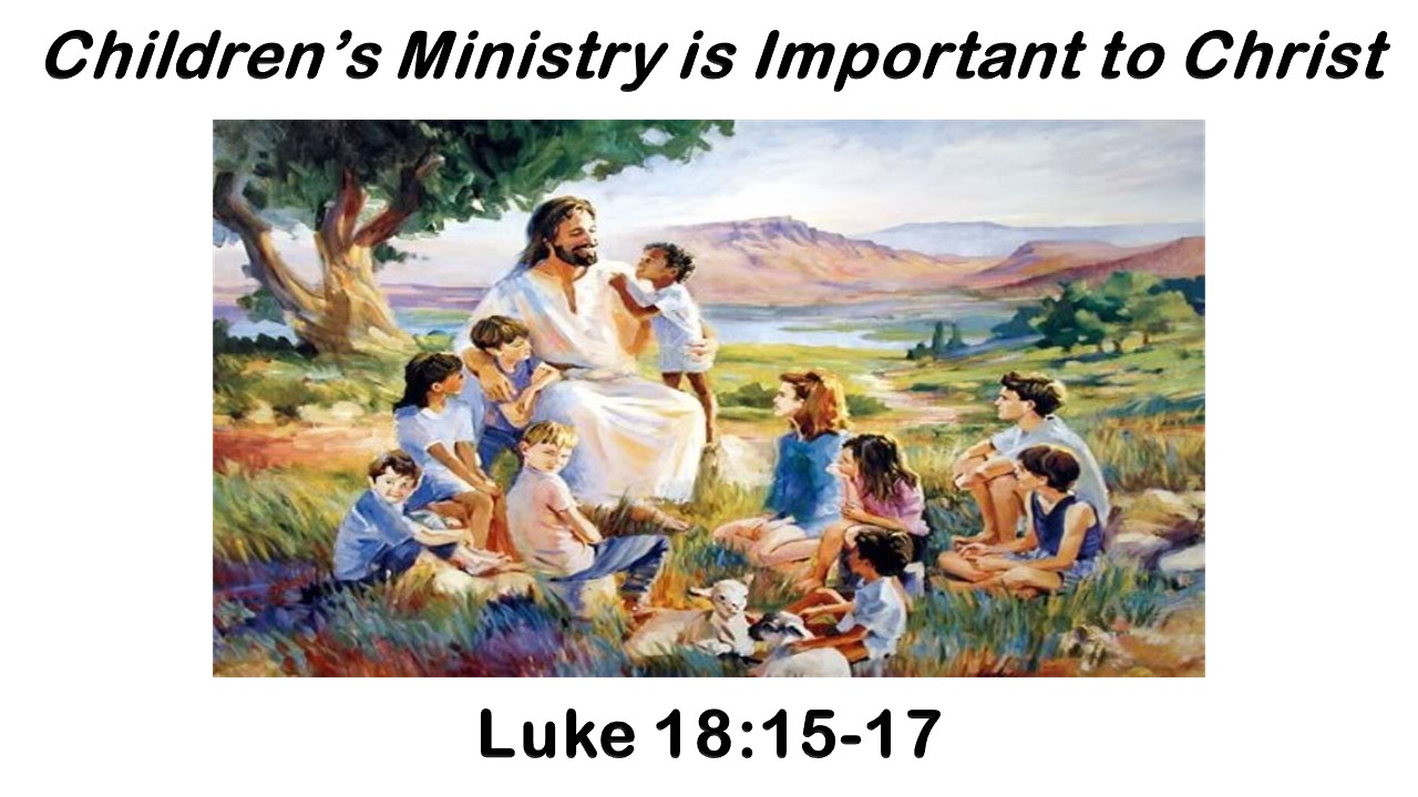 Children’s Ministry is Important to Christ