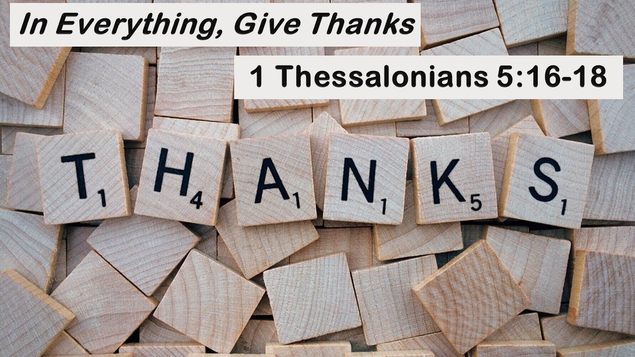 In Everything, Give Thanks