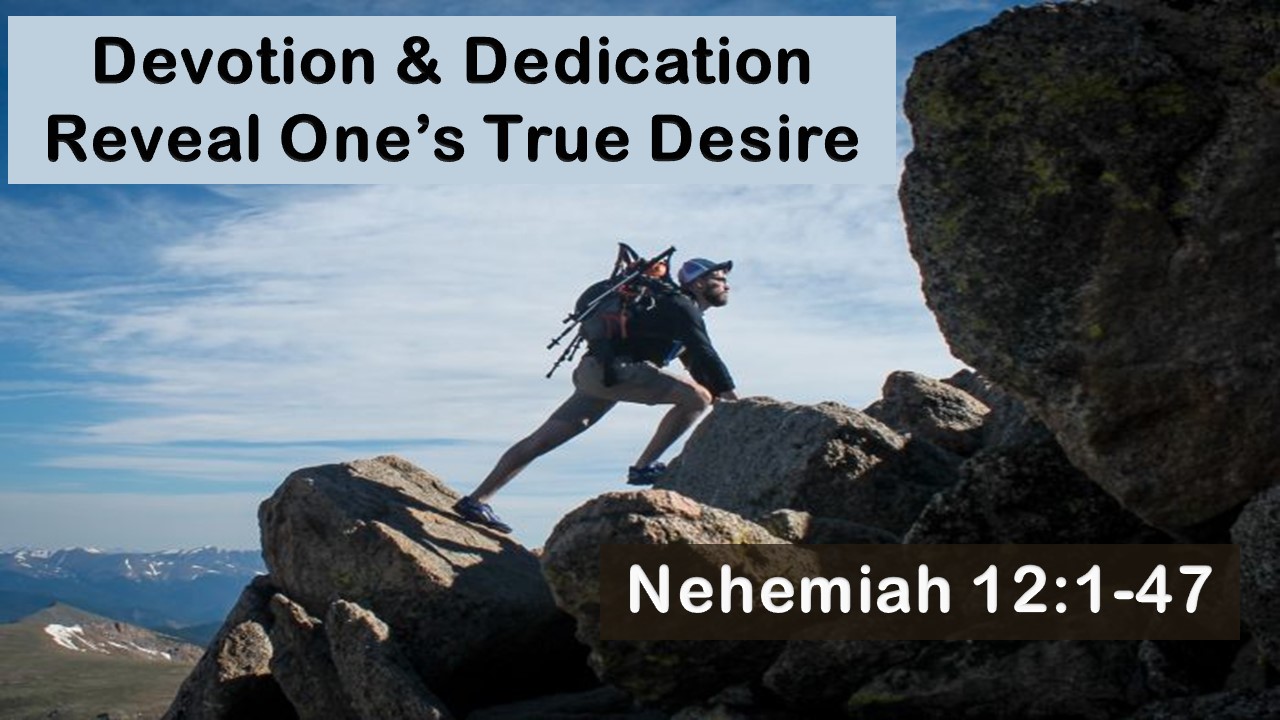 Devotion & Dedication Reveal One’s True Desire