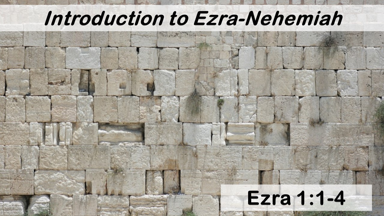 Introduction To Ezra-Nehemiah