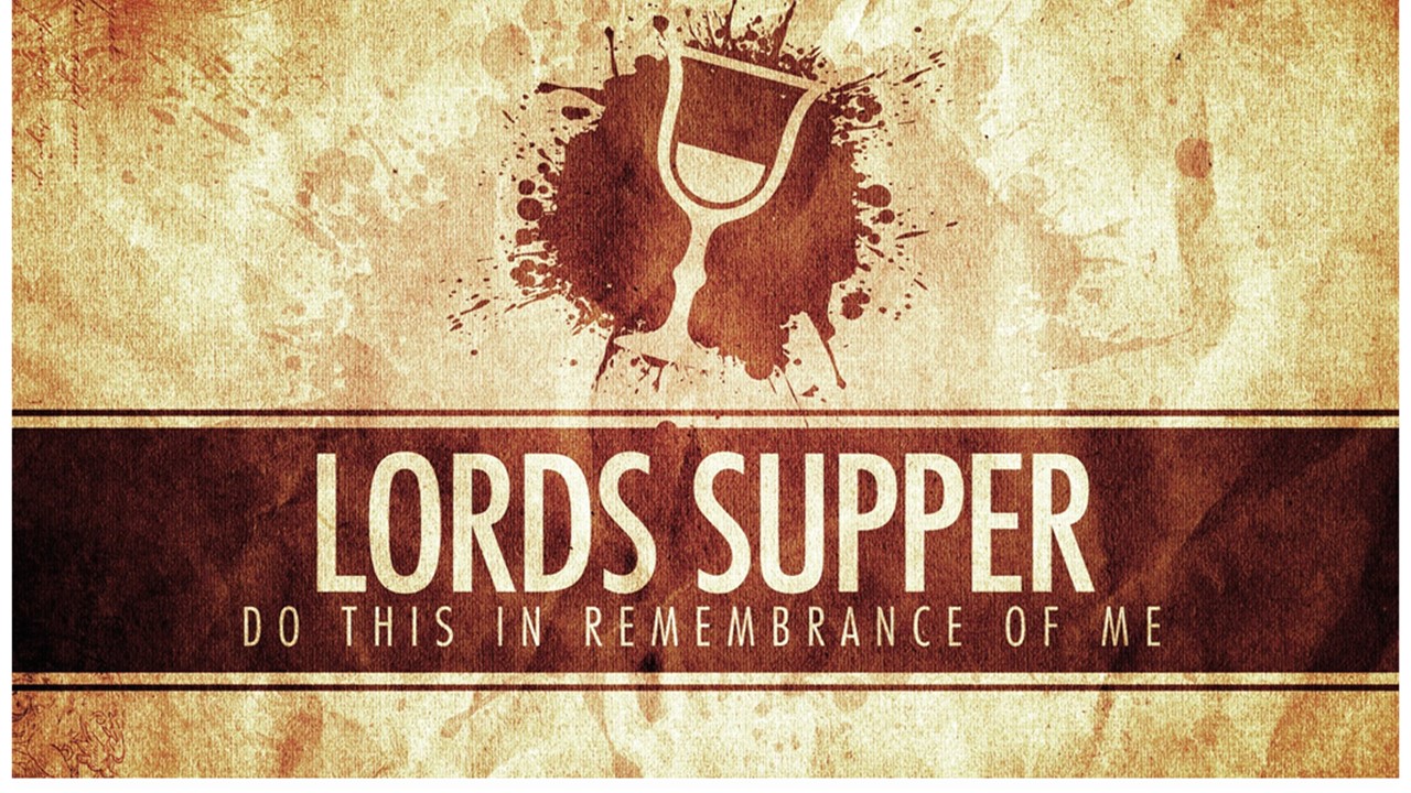 Observance of the Lord’s Supper