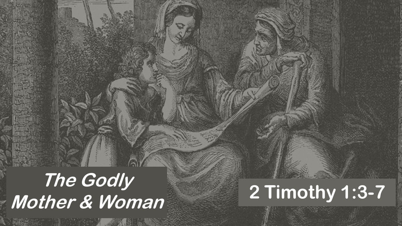 The Godly Woman and Mother