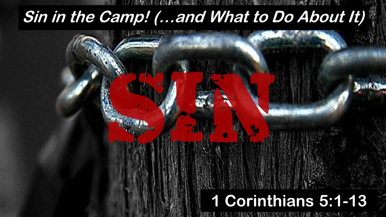 Sin in the Camp! (…and What to Do About It)