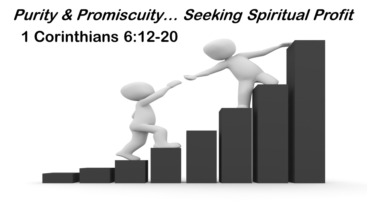 Purity or Promiscuity… Seeking Spiritual Profit