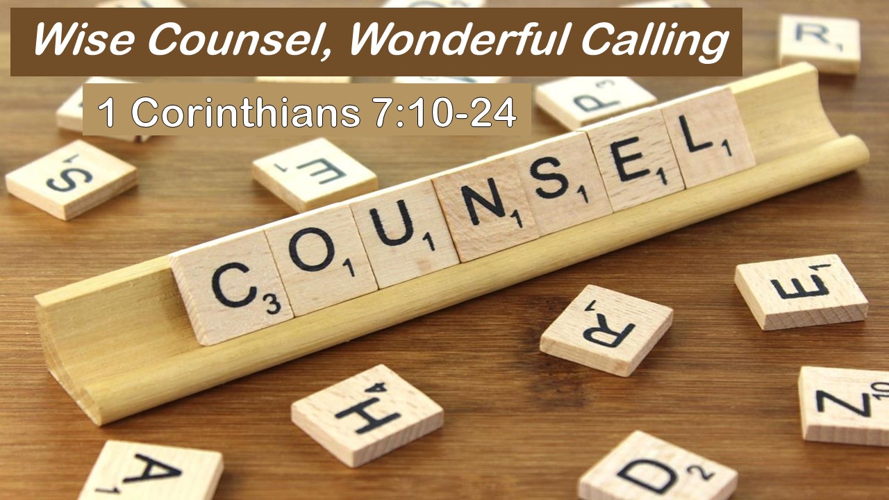 Wise Counsel, Wonderful Calling