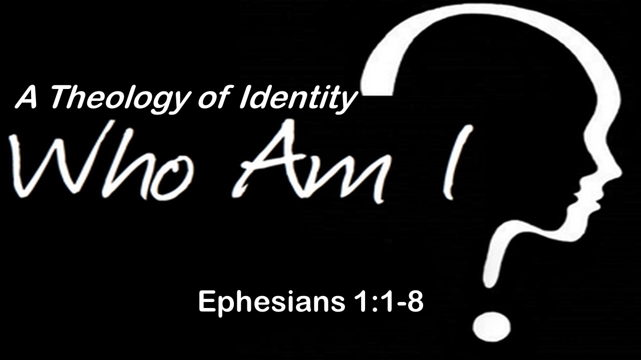 A Theology of Identity – Who Am I?