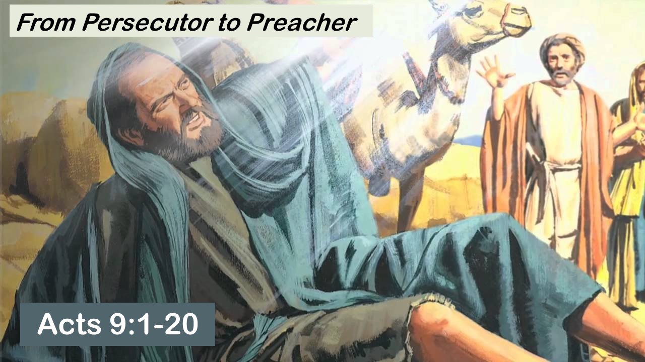 From Persecutor to Preacher