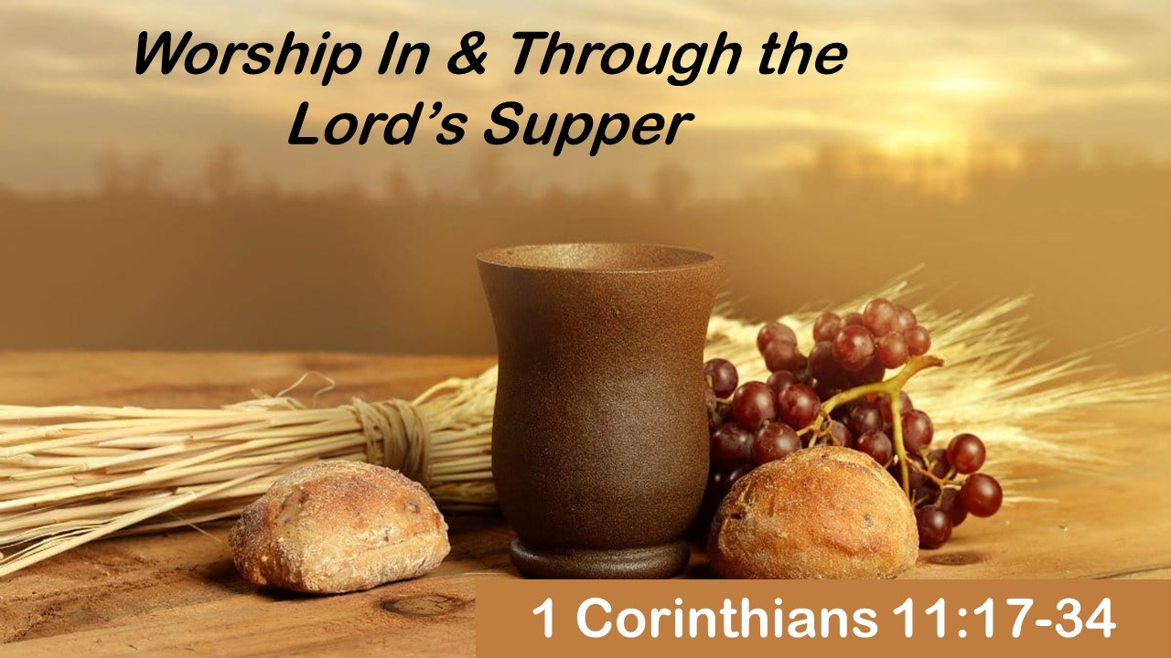 Worship In and Through the Lord’s Supper