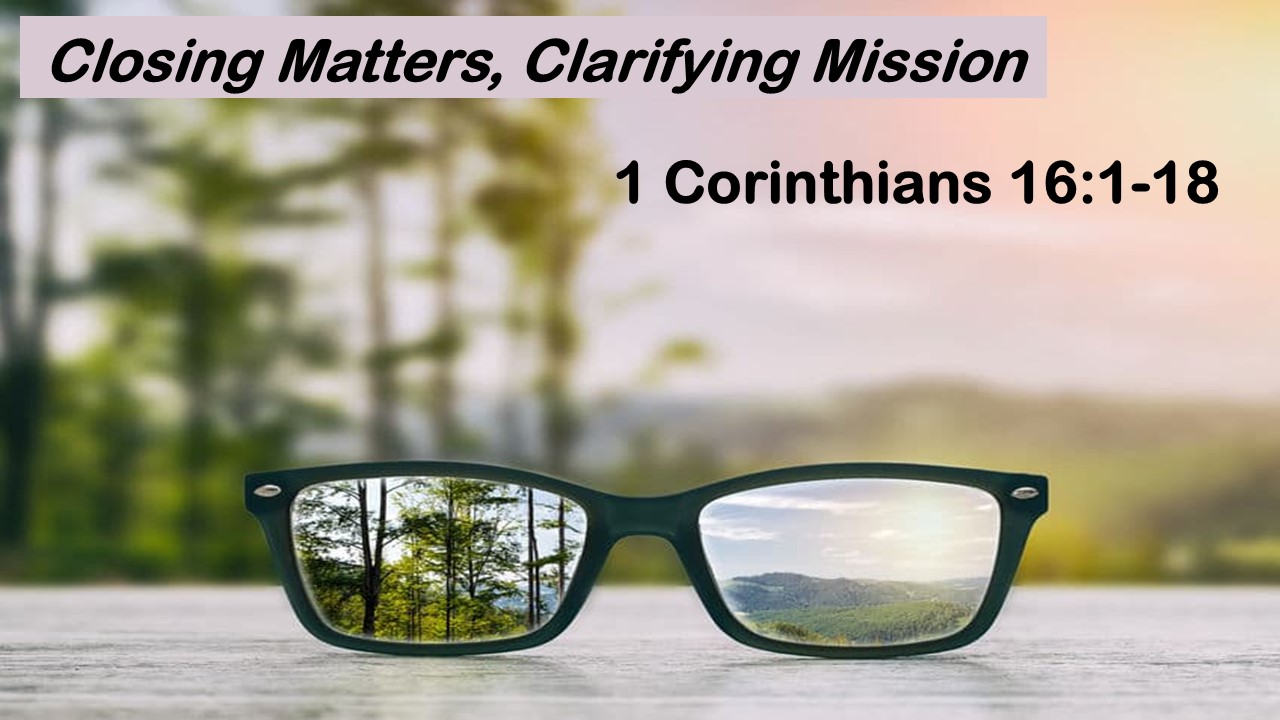 Closing Matters, Clarifying Mission